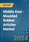 Middle East - Moulded Rubber Articles - Market Analysis, Forecast, Size, Trends and Insights - Product Thumbnail Image