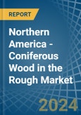 Northern America - Coniferous Wood in the Rough - Market Analysis, Forecast, Size, Trends and insights- Product Image