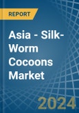 Asia - Silk-Worm Cocoons - Market Analysis, Forecast, Size, Trends and Insights- Product Image