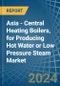 Asia - Central Heating Boilers, for Producing Hot Water or Low Pressure Steam - Market Analysis, forecast, Size, Trends and Insights - Product Image