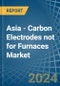Asia - Carbon Electrodes not for Furnaces - Market Analysis, forecast, Size, Trends and Insights - Product Thumbnail Image