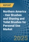 Northern America - Hair Brushes and Shaving and Toilet Brushes for Personal Use - Market Analysis, forecast, Size, Trends and Insights - Product Thumbnail Image