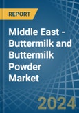 Middle East - Buttermilk and Buttermilk Powder - Market Analysis, Forecast, Size, Trends and Insights- Product Image