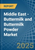 Middle East - Buttermilk and Buttermilk Powder - Market Analysis, Forecast, Size, Trends and Insights- Product Image