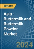 Asia - Buttermilk and Buttermilk Powder - Market Analysis, Forecast, Size, Trends and Insights- Product Image