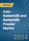 Asia - Buttermilk and Buttermilk Powder - Market Analysis, Forecast, Size, Trends and Insights - Product Image