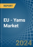 EU - Yams - Market Analysis, Forecast, Size, Trends and Insights- Product Image