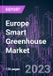 Europe Smart Greenhouse Market 2022-2032 by Offering (Hardware, Software, Services), Greenhouse Type (Hydroponic, Non-hydroponic), Technology, Covering Material (PE, PC, Others), Crop (Vegetables, Fruits, Flowers), End User, and Country: Trend Forecast and Growth Opportunity - Product Image