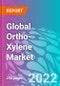 Global Ortho-Xylene Market - Product Thumbnail Image