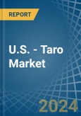 U.S. - Taro - Market Analysis, Forecast, Size, Trends and Insights- Product Image