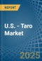 U.S. - Taro - Market Analysis, Forecast, Size, Trends and Insights - Product Image