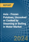 Asia - Frozen Potatoes, Uncooked or Cooked by Steaming or Boiling in Water - Market Analysis, Forecast, Size, Trends and insights- Product Image