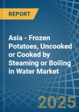 Asia - Frozen Potatoes, Uncooked or Cooked by Steaming or Boiling in Water - Market Analysis, Forecast, Size, Trends and insights- Product Image