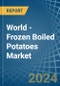 World - Frozen Boiled Potatoes - Market Analysis, Forecast, Size, Trends and Insights - Product Image