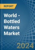 World - Bottled Waters - Market Analysis, Forecast, Size, Trends and Insights- Product Image