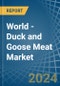 World - Duck and Goose Meat - Market Analysis, Forecast, Size, Trends and Insights - Product Thumbnail Image