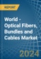 World - Optical Fibers, Bundles and Cables - Market Analysis, Forecast, Size, Trends and Insights - Product Thumbnail Image