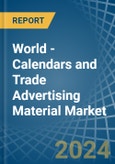 World - Calendars and Trade Advertising Material - Market Analysis, Forecast, Size, Trends and Insights- Product Image
