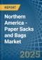 Northern America - Paper Sacks and Bags - Market Analysis, Forecast, Size, Trends and Insights - Product Thumbnail Image