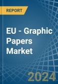 EU - Graphic Papers - Market Analysis, Forecast, Size, Trends and Insights- Product Image