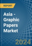 Asia - Graphic Papers - Market Analysis, Forecast, Size, Trends and Insights- Product Image