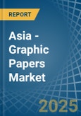 Asia - Graphic Papers - Market Analysis, Forecast, Size, Trends and Insights- Product Image