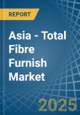 Asia - Total Fibre Furnish - Market Analysis, Forecast, Size, Trends and Insights- Product Image