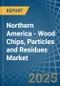 Northern America - Wood Chips, Particles and Residues - Market Analysis, Forecast, Size, Trends and Insights - Product Thumbnail Image