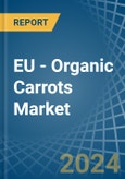 EU - Organic Carrots - Market Analysis, Forecast, Size, Trends and Insights- Product Image