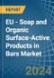 EU - Soap and Organic Surface-Active Products in Bars (For Toilet Use) - Market Analysis, Forecast, Size, Trends and insights - Product Image