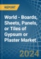 World - Boards, Sheets, Panels, or Tiles of Gypsum or Plaster - Market Analysis, Forecast, Size, Trends and Insights - Product Image