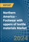 Northern America - Footwear with uppers of textile materials - Market Analysis, Forecast, Size, Trends and Insights - Product Thumbnail Image