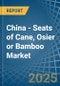 China - Seats of Cane, Osier or Bamboo - Market Analysis, Forecast, Size, Trends and Insights - Product Thumbnail Image