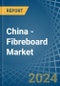 China - Fibreboard - Market Analysis, Forecast, Size, Trends and Insights - Product Thumbnail Image