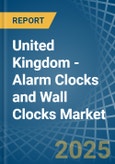 United Kingdom - Alarm Clocks and Wall Clocks - Market Analysis, Forecast, Size, Trends and Insights- Product Image