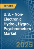 U.S. - Non-Electronic Hydro-, Hygro-, Psychrometers - Market Analysis, Forecast, Size, Trends and Insights- Product Image