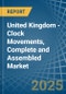 United Kingdom - Clock Movements, Complete and Assembled - Market Analysis, Forecast, Size, Trends and Insights - Product Thumbnail Image