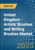 United Kingdom - Artists' Brushes and Writing Brushes - Market Analysis, Forecast, Size, Trends and Insights- Product Image