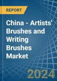 China - Artists' Brushes and Writing Brushes - Market Analysis, Forecast, Size, Trends and Insights- Product Image