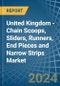 United Kingdom - Chain Scoops, Sliders, Runners, End Pieces and Narrow Strips - Market Analysis, Forecast, Size, Trends and Insights - Product Thumbnail Image
