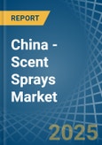 China - Scent Sprays - Market Analysis, Forecast, Size, Trends and Insights- Product Image