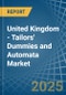 United Kingdom - Tailors' Dummies and Automata - Market Analysis, Forecast, Size, Trends and Insights - Product Thumbnail Image