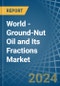 World - Ground-Nut Oil and Its Fractions - Market Analysis, Forecast, Size, Trends and Insights - Product Thumbnail Image