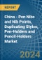 China - Pen Nibs and Nib Points, Duplicating Stylos, Pen-Holders and Pencil-Holders - Market Analysis, Forecast, Size, Trends and Insights - Product Thumbnail Image