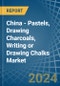 China - Pastels, Drawing Charcoals, Writing or Drawing Chalks - Market Analysis, Forecast, Size, Trends and Insights - Product Image