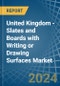 United Kingdom - Slates and Boards with Writing or Drawing Surfaces - Market Analysis, Forecast, Size, Trends and Insights - Product Thumbnail Image
