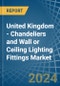 United Kingdom - Chandeliers and Wall or Ceiling Lighting Fittings - Market Analysis, Forecast, Size, Trends and Insights - Product Thumbnail Image