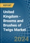 United Kingdom - Brooms and Brushes of Twigs - Market Analysis, Forecast, Size, Trends and Insights - Product Thumbnail Image