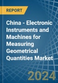 China - Electronic Instruments and Machines for Measuring Geometrical Quantities - Market Analysis, forecast, Size, Trends and Insights- Product Image