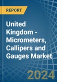 United Kingdom - Micrometers, Callipers and Gauges - Market Analysis, Forecast, Size, Trends and Insights- Product Image